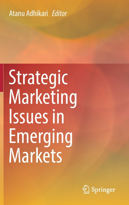 Strategic Marketing Issues in Emerging Markets