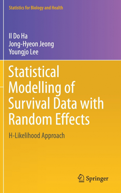 Statistical Modelling of Survival Data with Random Effects