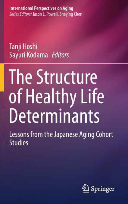 The Structure of Healthy Life Determinants
