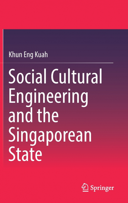 Social Cultural Engineering and the Singaporean State