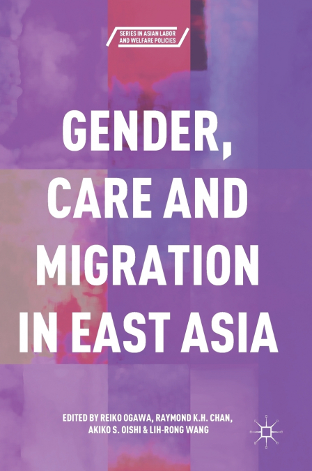 Gender, Care and Migration in East Asia