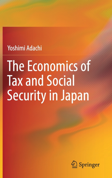 The Economics of Tax and Social Security in Japan