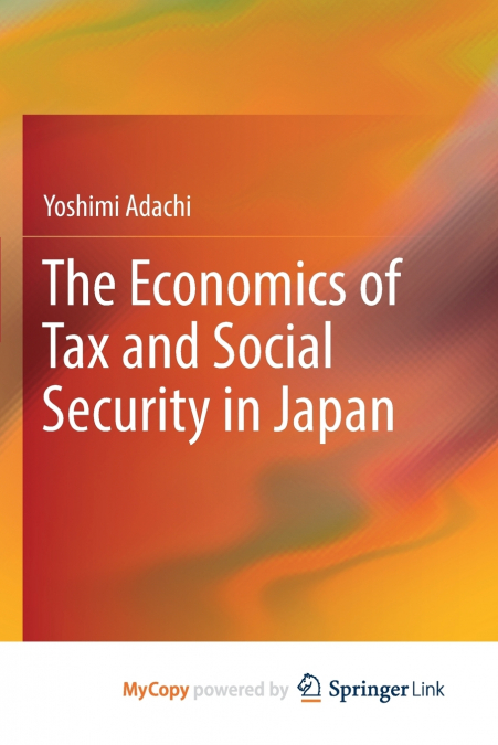 The Economics of Tax and Social Security in Japan
