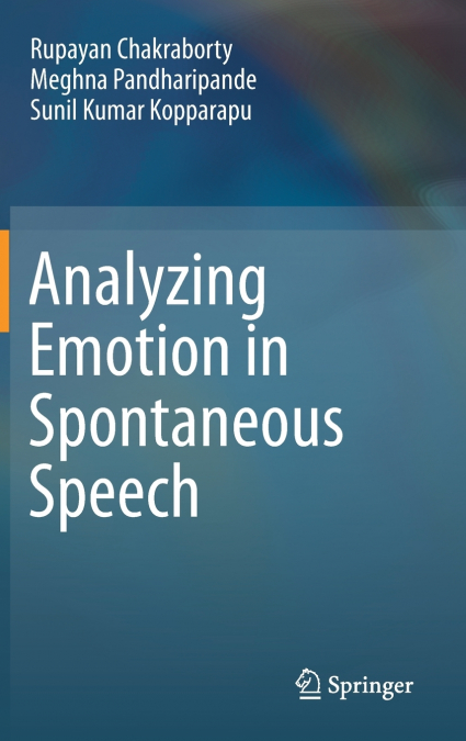 Analyzing Emotion in Spontaneous Speech