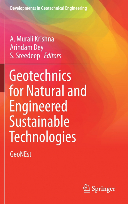 Geotechnics for Natural and Engineered Sustainable Technologies