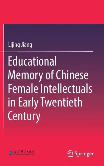 Educational Memory of Chinese Female Intellectuals in Early Twentieth Century
