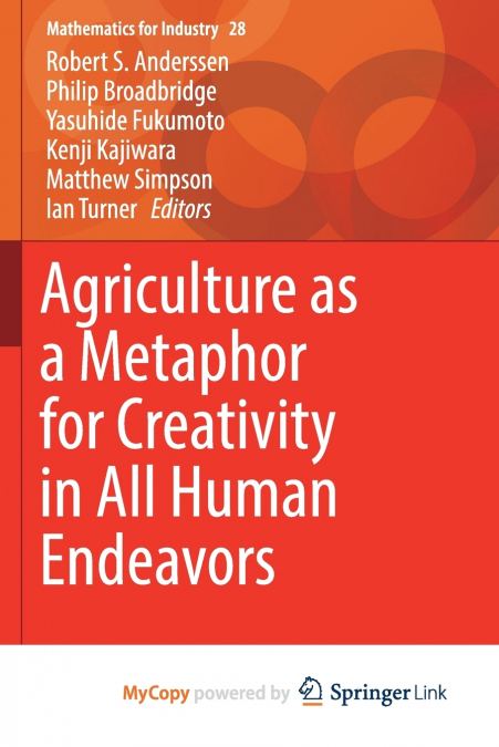 Agriculture as a Metaphor for Creativity in All Human Endeavors