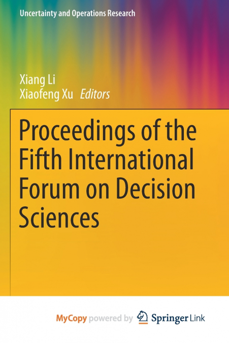 Proceedings of the Fifth International Forum on Decision Sciences