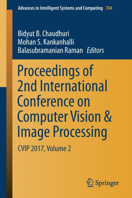 Proceedings of 2nd International Conference on Computer Vision & Image Processing