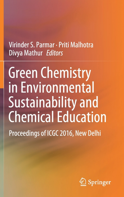 Green Chemistry in Environmental Sustainability and Chemical Education