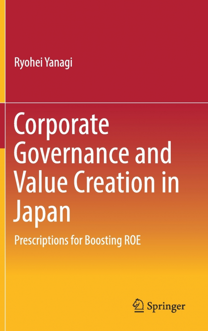 Corporate Governance and Value Creation in Japan