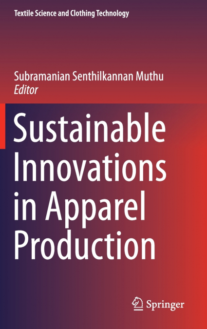 Sustainable Innovations in Apparel Production