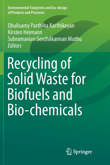 Recycling of Solid Waste for Biofuels and Bio-chemicals