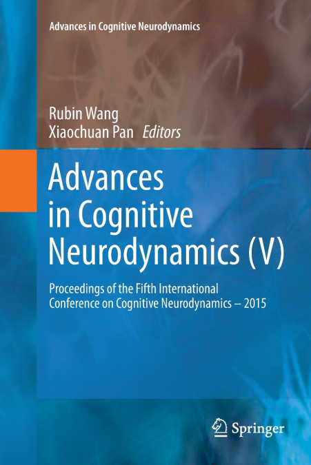 Advances in Cognitive Neurodynamics (V)