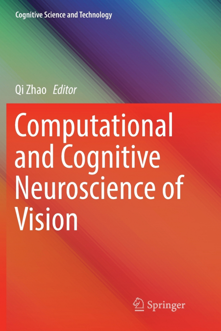 Computational and Cognitive Neuroscience of Vision