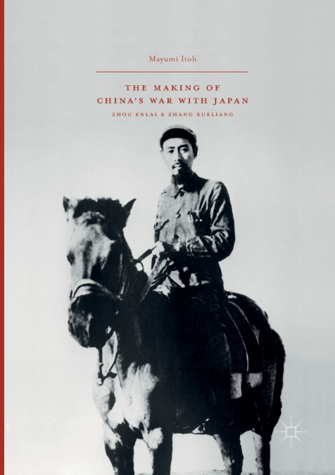 The Making of China’s War with Japan