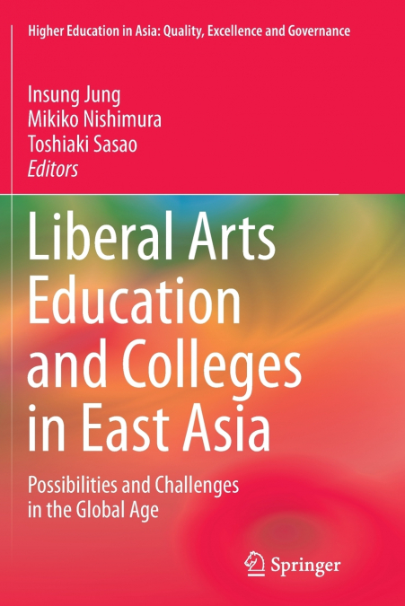 Liberal Arts Education and Colleges in East Asia