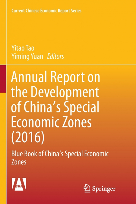 Annual Report on the Development of China’s Special Economic Zones (2016)
