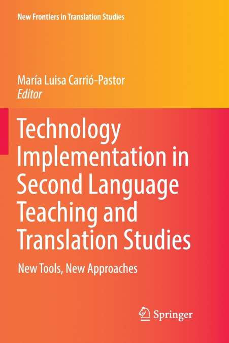 Technology Implementation in Second Language Teaching and Translation Studies