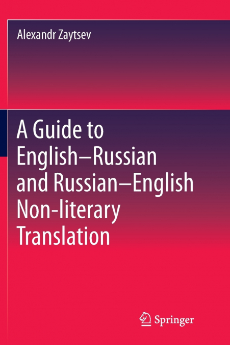 A Guide to English-Russian and Russian-English Non-literary Translation