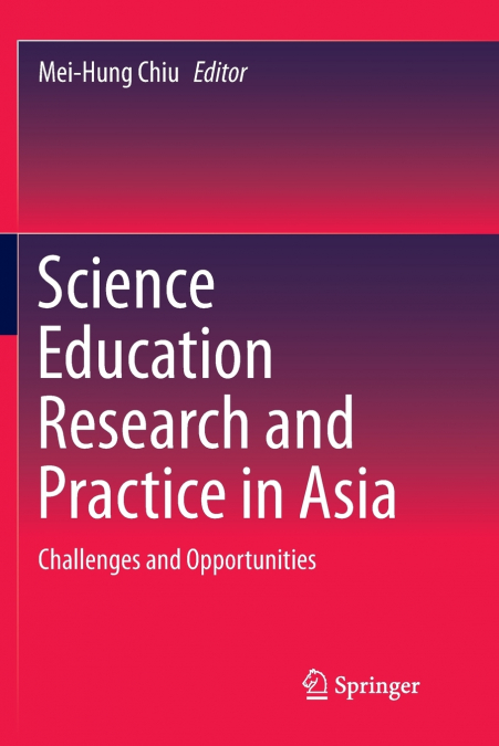Science Education Research and Practice in Asia