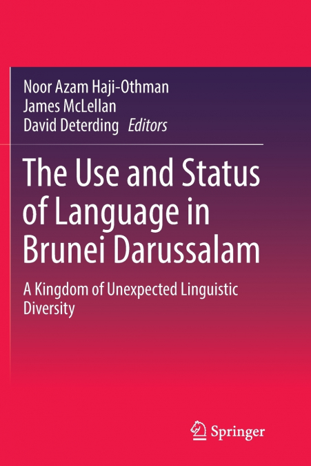 The Use and Status of Language in Brunei Darussalam