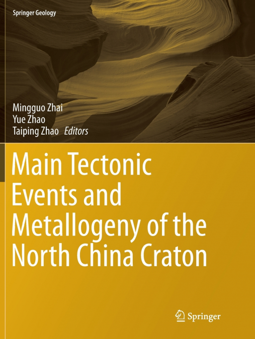 Main Tectonic Events and Metallogeny of the North China Craton