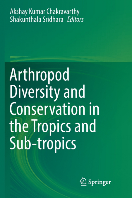 Arthropod Diversity and Conservation in the Tropics and Sub-tropics