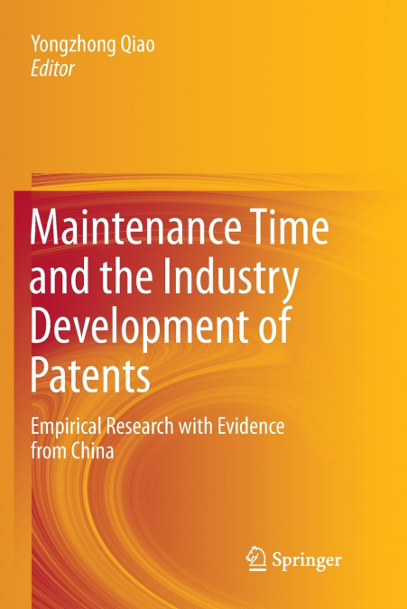 Maintenance Time and the Industry Development of Patents