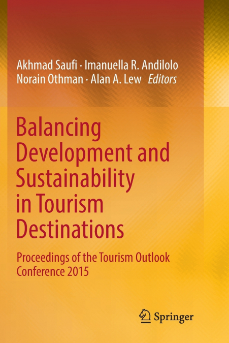 Balancing Development and Sustainability in Tourism Destinations