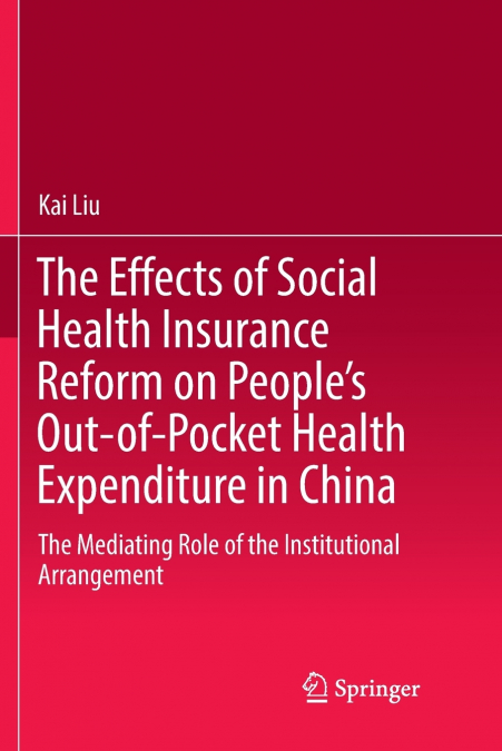 The Effects of Social Health Insurance Reform on People’s Out-of-Pocket Health Expenditure in China