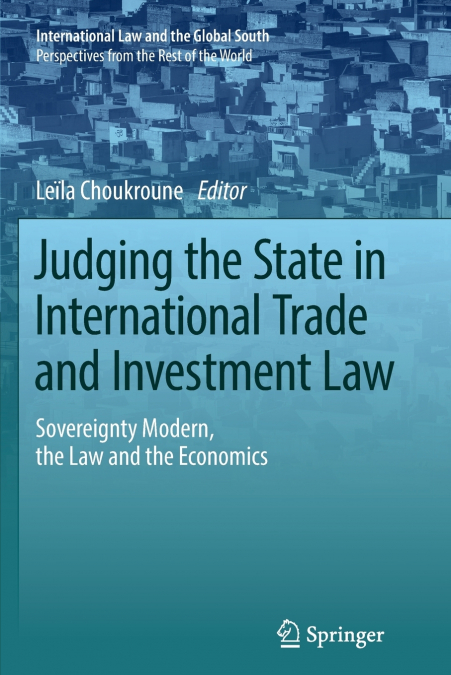 Judging the State in International Trade and Investment Law