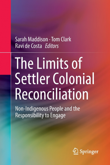 The Limits of Settler Colonial Reconciliation