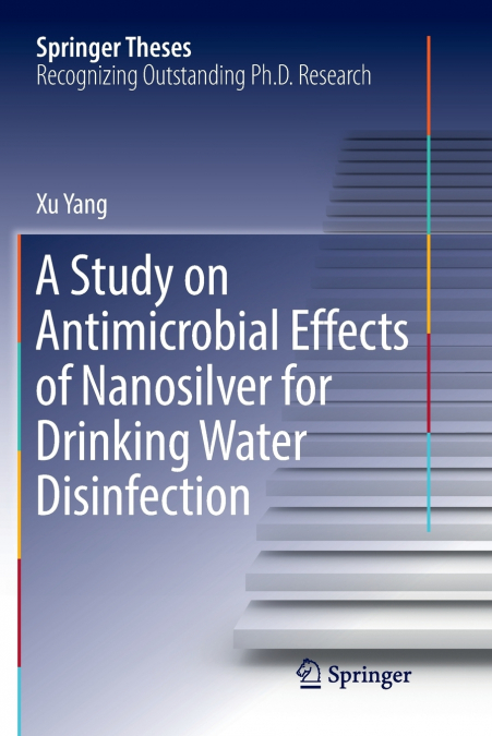 A Study on Antimicrobial Effects of Nanosilver for Drinking Water Disinfection
