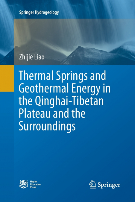 Thermal Springs and Geothermal Energy in the Qinghai-Tibetan Plateau and the Surroundings