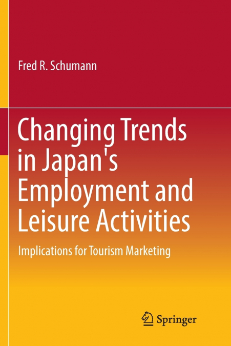 Changing Trends in Japan’s Employment and Leisure Activities