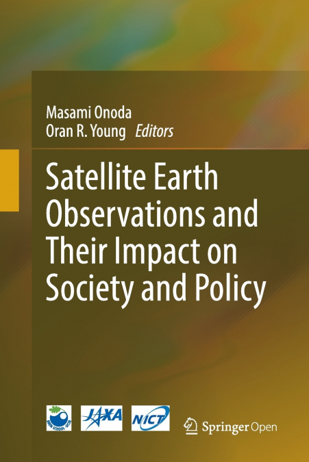 Satellite Earth Observations and Their Impact on Society and Policy