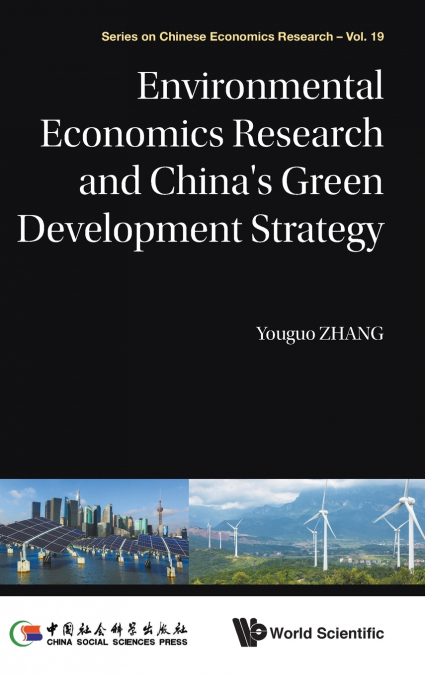 Environmental Economics Research and China’s Green Development Strategy