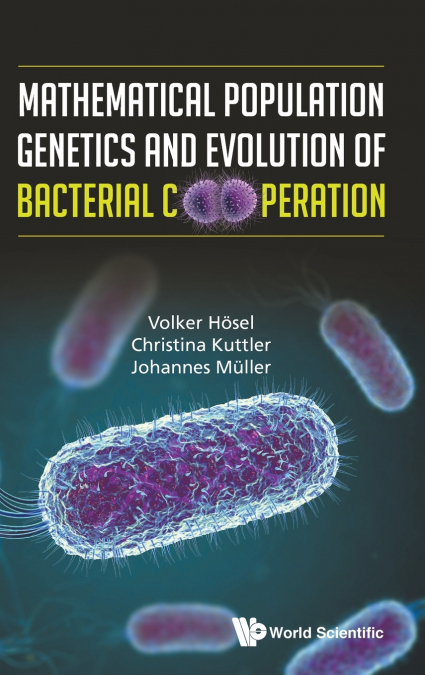 MATH POPULATION GENETICS & EVOLUTION BACTERIAL COOPERATION