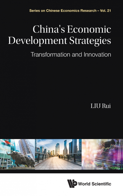 CHINA’S ECONOMIC DEVELOPMENT STRATEGIES
