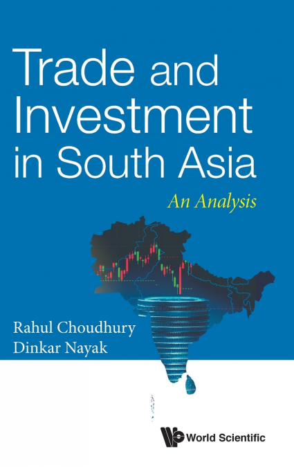 Trade and Investment in South Asia