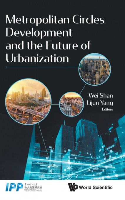 Metropolitan Circles Development and the Future of Urbanization