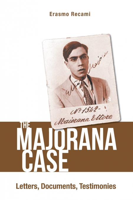 The Majorana Case