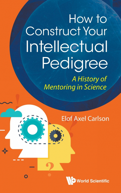 HOW TO CONSTRUCT YOUR INTELLECTUAL PEDIGREE