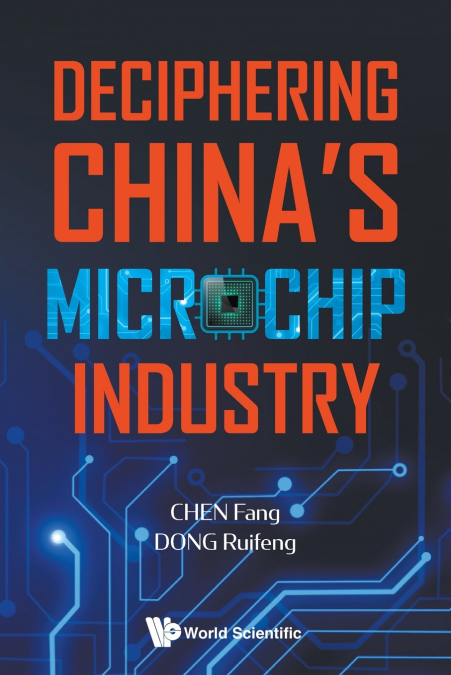 Deciphering China’s Microchip Industry