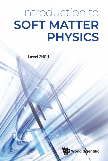 INTRODUCTION TO SOFT MATTER PHYSICS