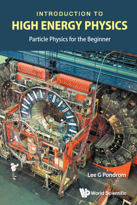 INTRODUCTION TO HIGH ENERGY PHYSICS