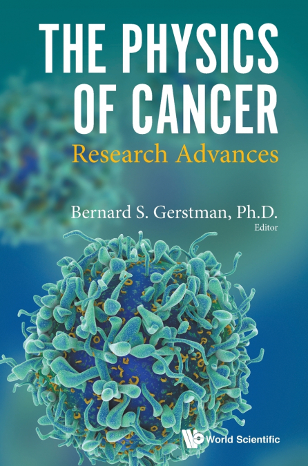 PHYSICS OF CANCER, THE