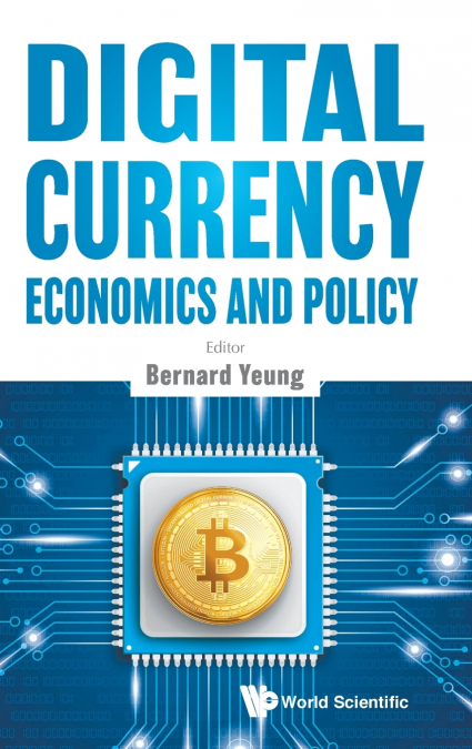 DIGITAL CURRENCY ECONOMICS AND POLICY
