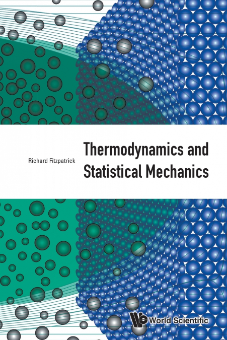 THERMODYNAMICS AND STATISTICAL MECHANICS
